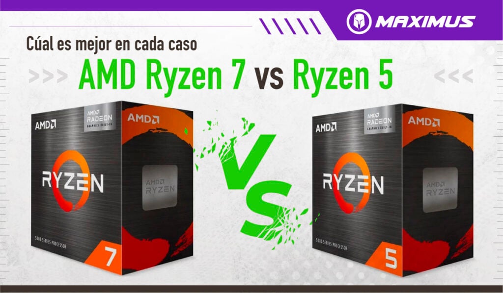 Cual elegir entre AMD Ryzen 7 vs AMD Ryzen 5