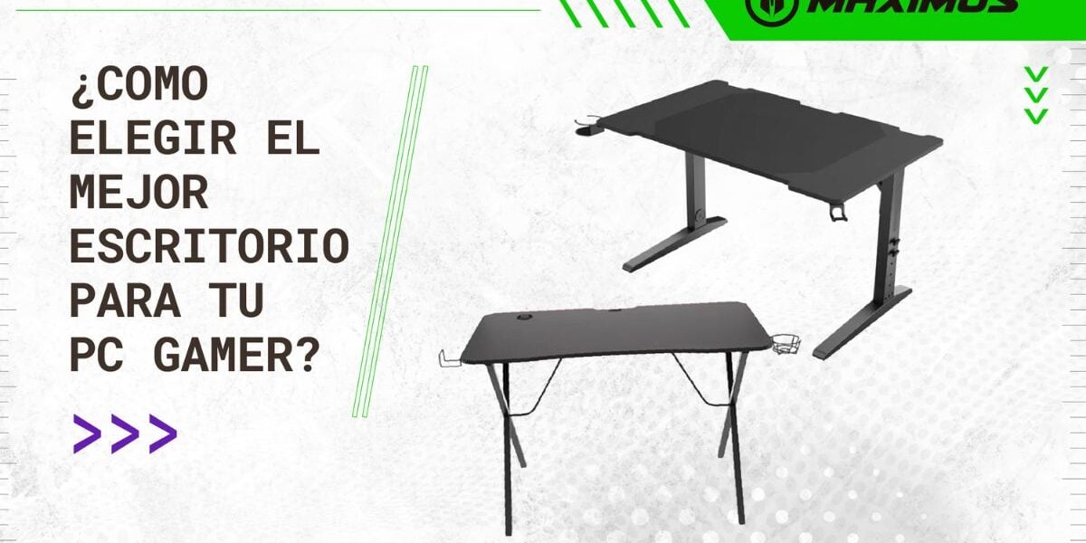Cómo elegir el mejor escritorio para tu PC gamer